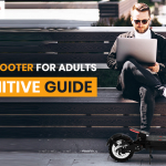 definitive guide of electric scooter for adults