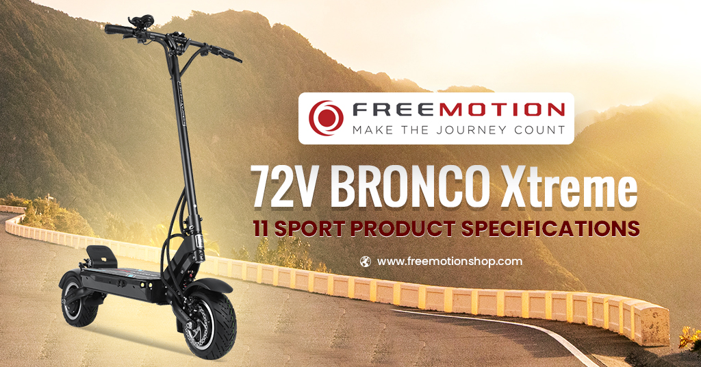 72V BRONCO Xtreme 11 Sport Product Specifications